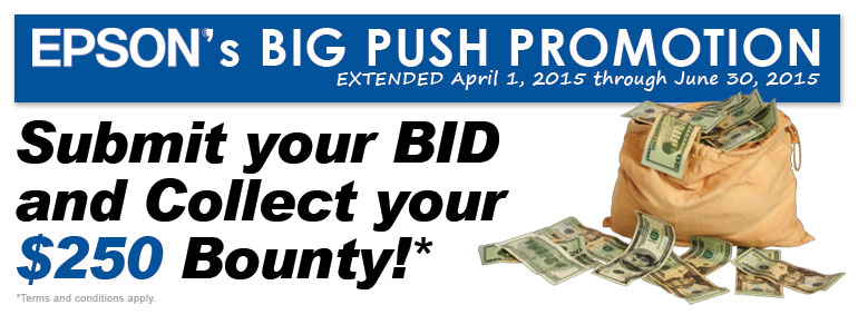 Epson Promotion: Submit you bid and collect $250!* Click for more details...