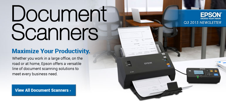 Epson Q3 2015 Newsletter... Document Scanners... click here to visit Epson's vendor store!