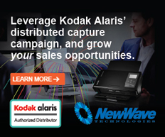 Leverage Kodak Alaris' distributed caputre campaign, and grow your sales opportunities!