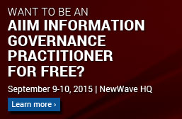 Become an AIIM Governance Practitioner for FREE!... Click for details.