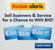 Sell Kodak Alaris Scanners/Service and Win Big!...